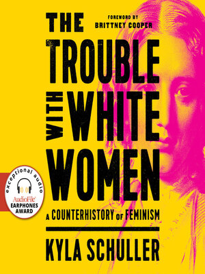 cover image of The Trouble with White Women